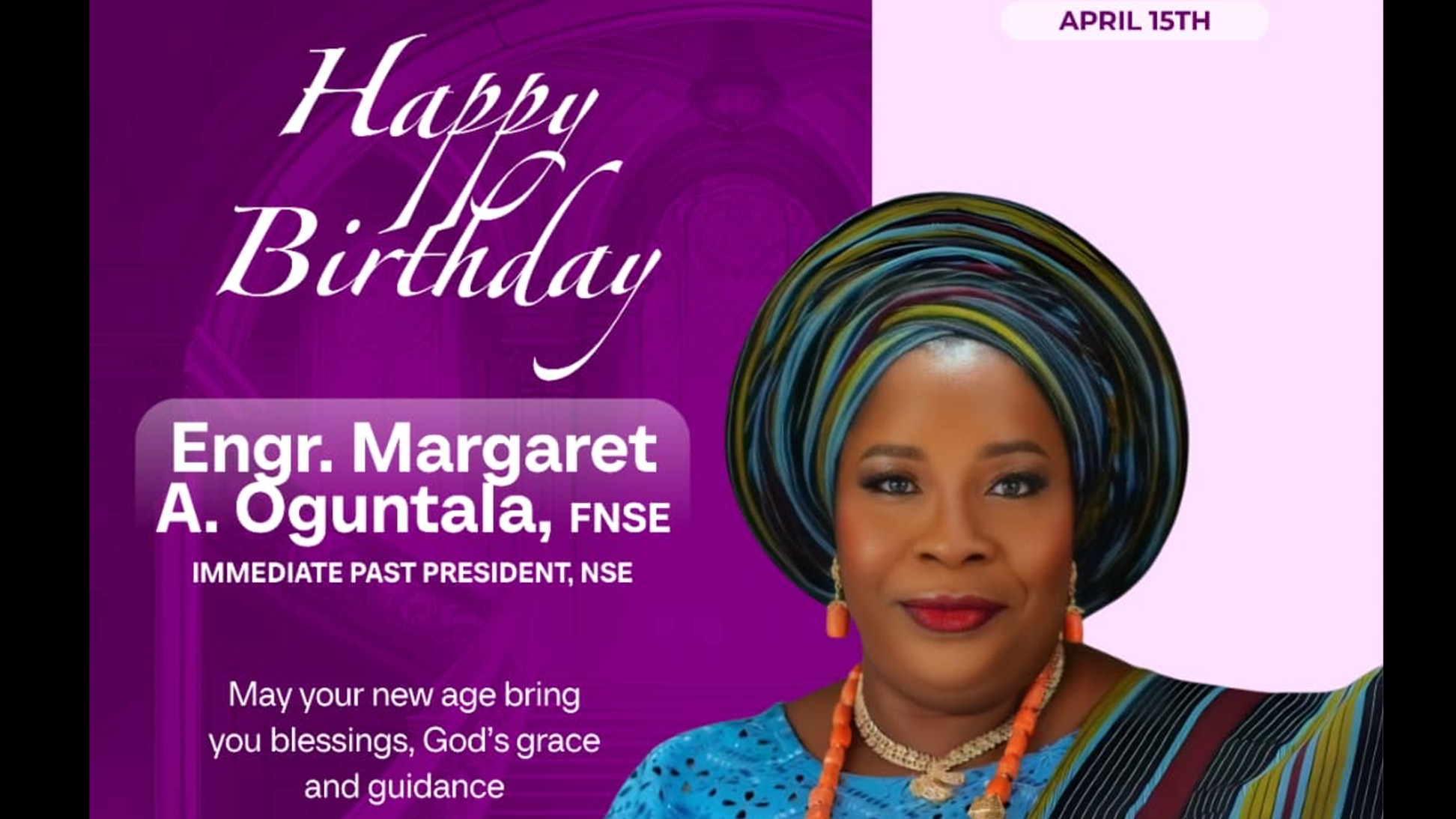 Happy Birthday - Engr. Margaret A. Oguntala, FNSE